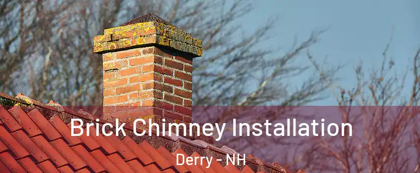  Brick Chimney Installation Derry - NH