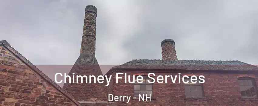  Chimney Flue Services Derry - NH
