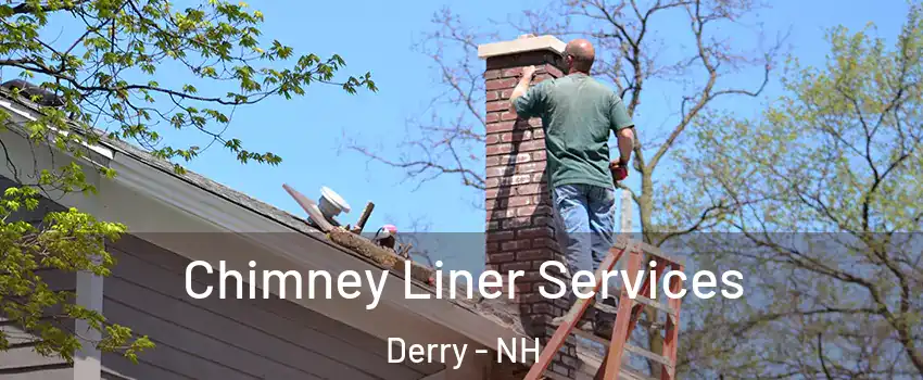  Chimney Liner Services Derry - NH