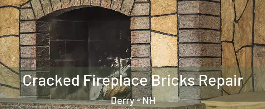  Cracked Fireplace Bricks Repair Derry - NH