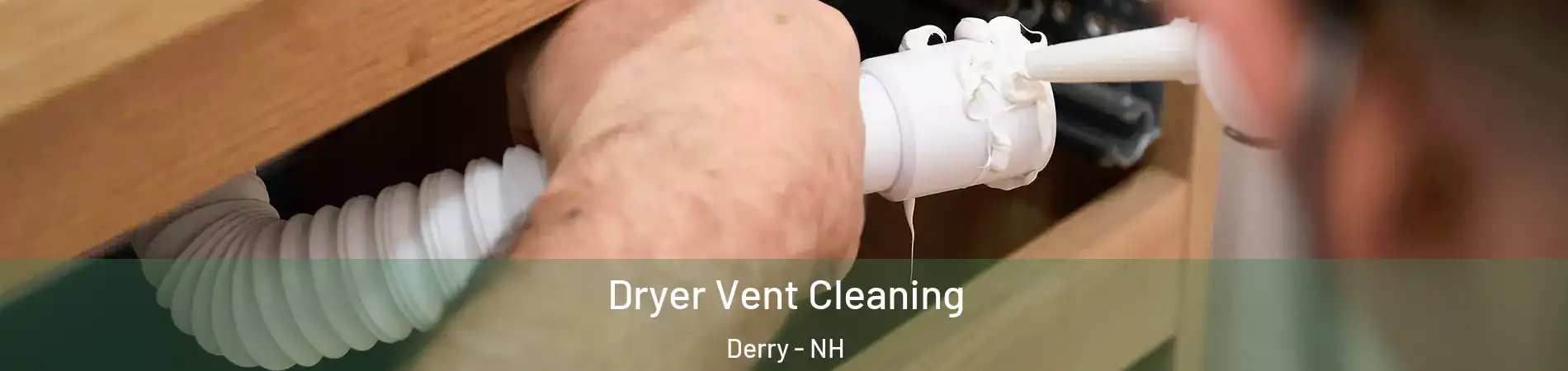  Dryer Vent Cleaning Derry - NH