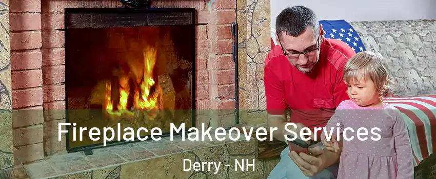  Fireplace Makeover Services Derry - NH
