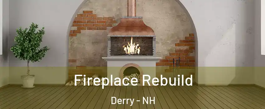  Fireplace Rebuild Derry - NH