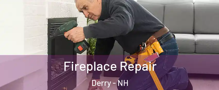  Fireplace Repair Derry - NH