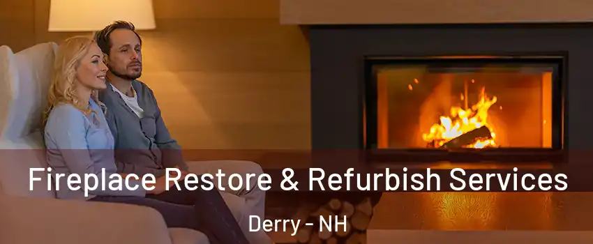  Fireplace Restore & Refurbish Services Derry - NH