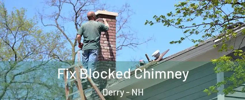  Fix Blocked Chimney Derry - NH