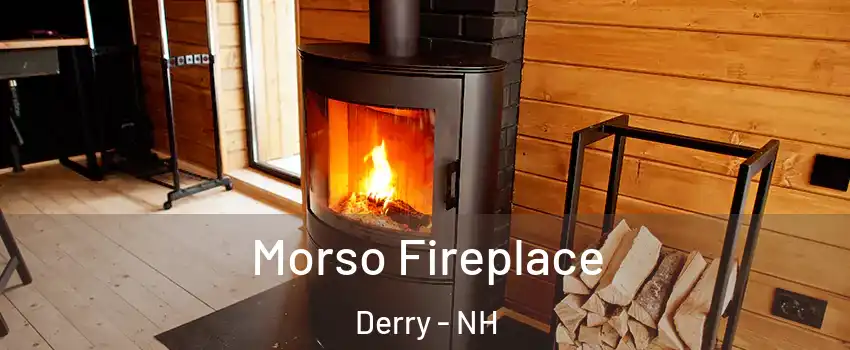  Morso Fireplace Derry - NH