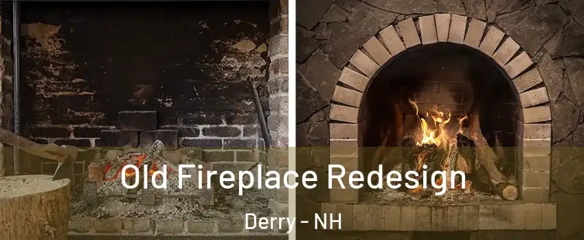  Old Fireplace Redesign Derry - NH